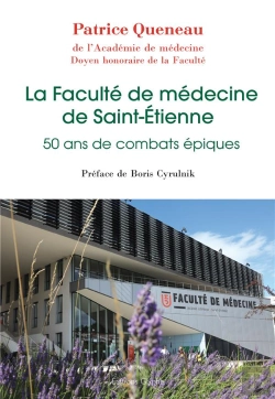 Bertrand.pt - La Faculté De Médecine De Saint-Etienne : 50 Ans De Combats Épiques