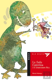 La Fada Caterina I El Tiranosaure Rex