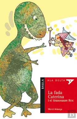 Bertrand.pt - La Fada Caterina I El Tiranosaure Rex