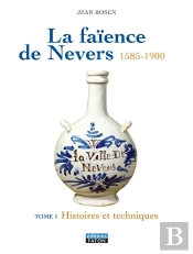 La Faïence De Nevers 1585-1900 ; Coffret Tome 1 Et Tome 2 ; Histoire Et Techniques ; L'Âge D'Or Du Xvii Siècle