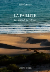 La Faillite. : Les Voies De L'Existence