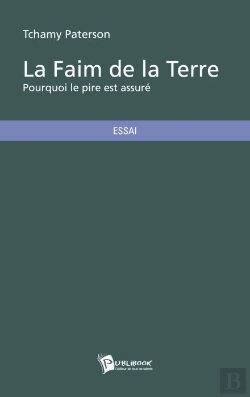 Bertrand.pt - La Faim De La Terre ; Pourquoi Le Pire Est Assuré