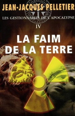 Bertrand.pt - La Faim De La Terre T04 Les Gestionnaires De L'Apocalypse