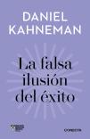 La Falsa Ilusion Del Exito (Imprescindibles)