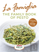 La Famiglia. The Family Book Of Pesto