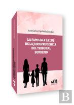 La Familia A La Luz De La Jurisprudencia Del Tribunal Supremo