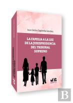 La Familia A La Luz De La Jurisprudencia Del Tribunal Supremo