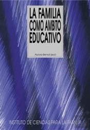 La Familia Como Ámbito Educativo