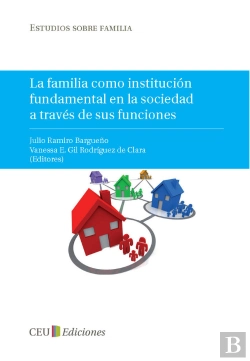 Bertrand.pt - La Familia Como Institución Fundamental En La Sociedad A Través De Sus Funciones