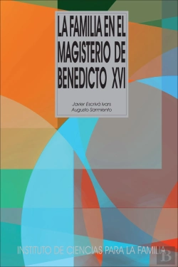 Bertrand.pt - La Familia En El Magisterio De Benedicto Xvi