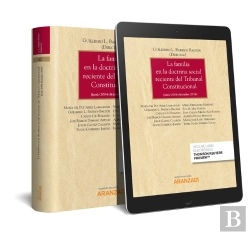 Bertrand.pt - La Familia En La Doctrina Social Reciente Del Tribunal Constitucional (Junio 2004-Diciembre 2018) (P