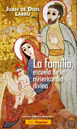 Bertrand.pt - La Familia, Escuela De La Misericordia Divina