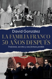La Familia Franco. 50 Años Despues