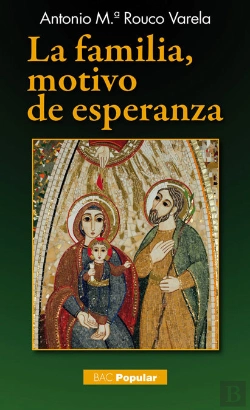 Bertrand.pt - La Familia, Motivo De Esperanza. Doctrina Y Vida