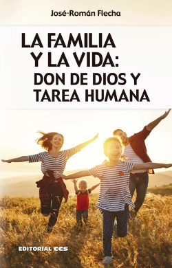 Bertrand.pt - La Familia Y La Vida: Don De Dios Y Tarea Humana