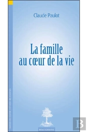 La Famille Au Coeur De La Vie