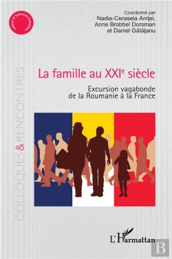 Bertrand.pt - La Famille Au Xxie Siècle : Excursion Vagabonde De La Roumanie À La France