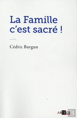 Bertrand.pt - La Famille C'Est Sacré... Mais Encore ?