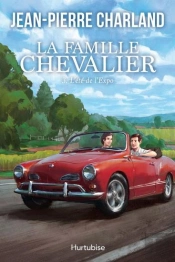 La Famille Chevalier Tome 3 : L'Été De L'Expo