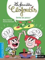 La Famille Clafoutis: Drole De Pizza !