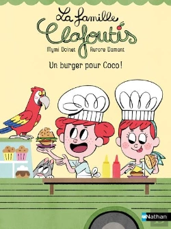 Bertrand.pt - La Famille Clafoutis : Un Burger Pour Coco !
