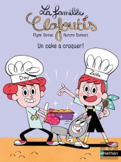 La Famille Clafoutis : Un Cake À Croquer !