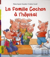 La Famille Cochon À L'Hôpital