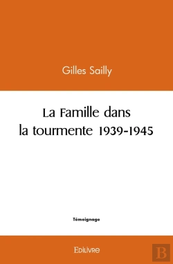 Bertrand.pt - La Famille Dans La Tourmente 1939-1945