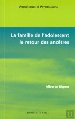 Bertrand.pt - La Famille De L'Adolescent, Le Retour Des Ancetres