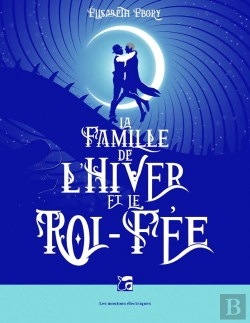 Bertrand.pt - La Famille De L'Hiver Et Le Roi-Fée