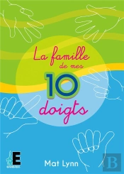 La Famille De Mes 10 Doigts