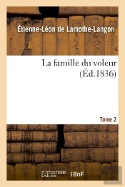 La Famille Du Voleur. Tome 2
