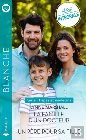 La Famille D'Un Docteur - Un Pere Pour Sa Fille