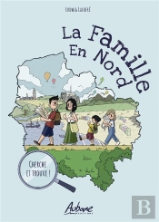 La Famille En Nord Tome 1 : Cherche Et Trouve !