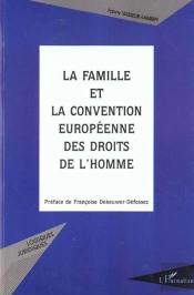 La Famille Et La Convention Europeenne Des Droits De L'Homme