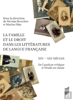 Bertrand.pt - La Famille Et Le Droit Dans Les Littératures De Langue Française : Xixe-Xxie Siècles : De L'Analyse Critique À L'Étude En Classe