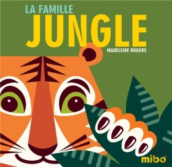 Bertrand.pt - La Famille Jungle (Coll. Mes Mibo Cartonnes)