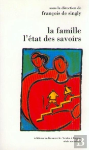 La Famille , L'Etat Des Savoirs