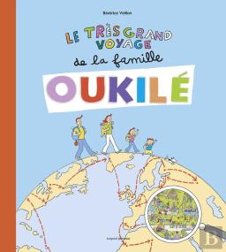 La Famille Oukilé : Le Très Grand Voyage De La Famille Oukilé