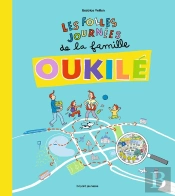 La Famille Oukilé : Les Folles Journées De La Famille Oukilé