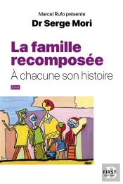 La Famille Recomposée : À Chacune Son Histoire