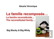 La Famille Recomposee - Big Blacky Big Whity