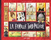 La Famille Tord-Pilleur ; Une Génération De...
