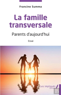 Bertrand.pt - La Famille Transversale : Parents D'Aujourd'Hui