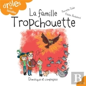 La Famille Tropchouette