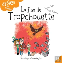 Bertrand.pt - La Famille Tropchouette