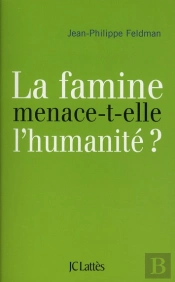 La Famine Menace-T-Elle L'Humanité ?