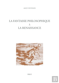 Bertrand.pt - La Fantaisie Philosophique A La Renaissance