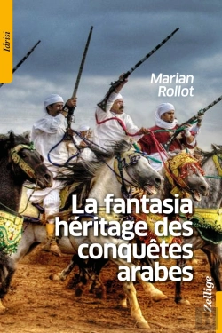 Bertrand.pt - La Fantasia : Héritage Des Conquêtes Arabes
