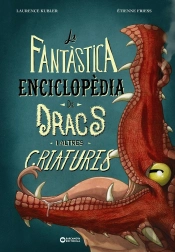 La Fantastica Enciclopedia De Dracs I Altres Criatures